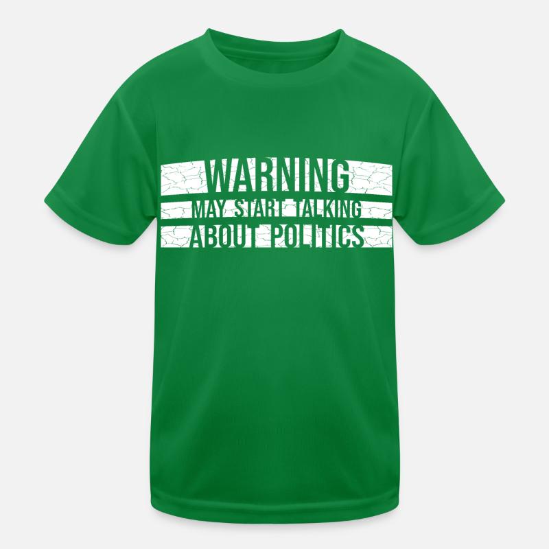 Funny Warning May Start Talking About Politics Kids Functional T-Shirt