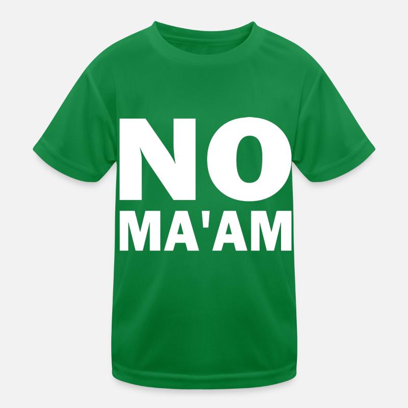 no ma'am T-shirt sport Enfant