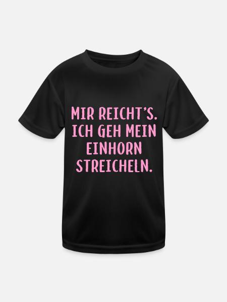 Mir reicht´s. Ich geh mein Einhorn streicheln. - Kinder Funktions-T-Shirt - Schwarz - Vorne