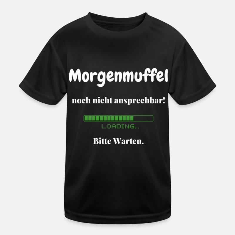 Morgenmuffel noch nicht ansprechbar Kinder Funktions-T-Shirt