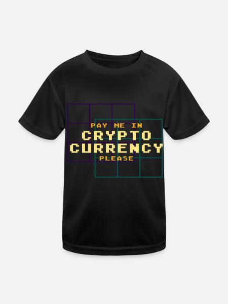 Bezahlen Sie mich in Krypto Bitcoin Btc Liebhaber - Kinder Funktions-T-Shirt - Schwarz - Vorne
