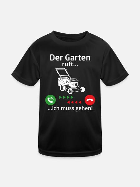 Der garten ruft ich muss gehen - Kinder Funktions-T-Shirt - Schwarz - Vorne