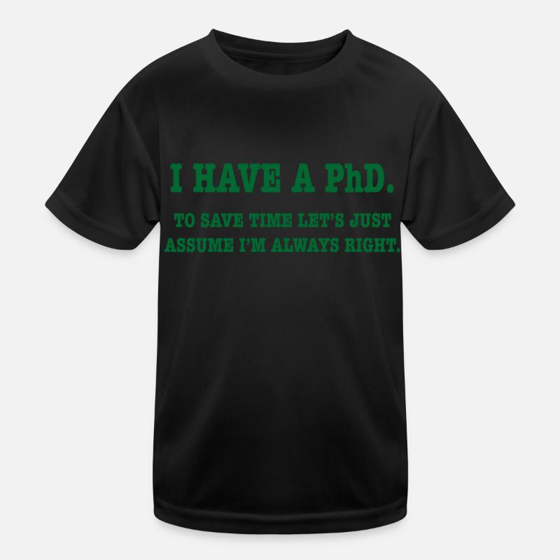 Phd Student Geschenk Kinder Funktions-T-Shirt