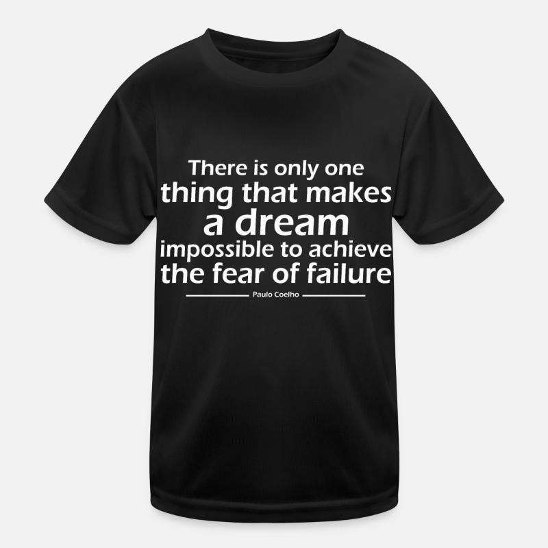 There is only one thing that makes a dream impossi Kids Functional T-Shirt