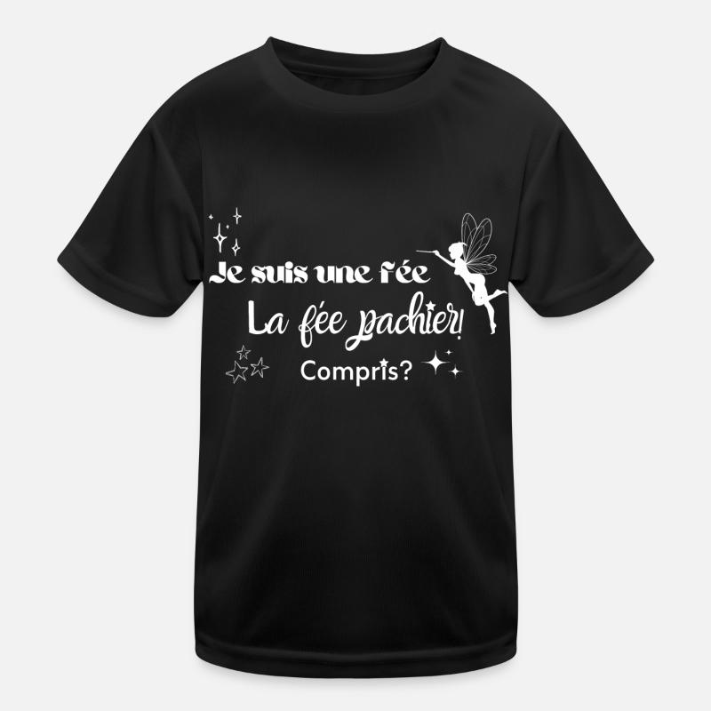 Je suis une fée la fée pachier compris T-shirt sport Enfant