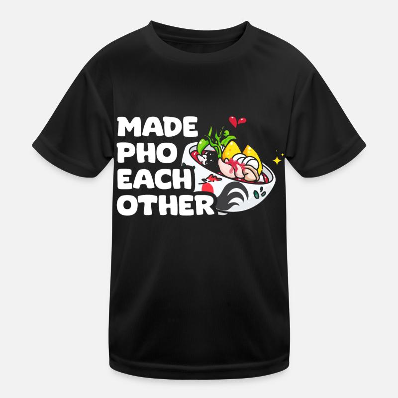 Fait pho l’un l’autre drôle pho pun pho soupe pho pour un T-shirt sport Enfant