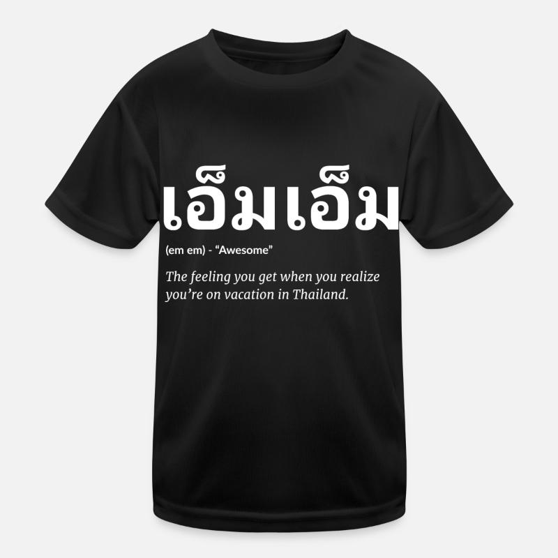 Thailand Thai Spruch Kinder Funktions-T-Shirt
