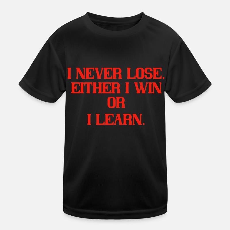 I never lose Kinder Funktions-T-Shirt
