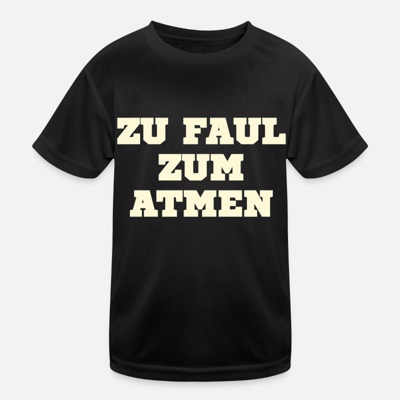 Too lazy to Kids Functional T-Shirt