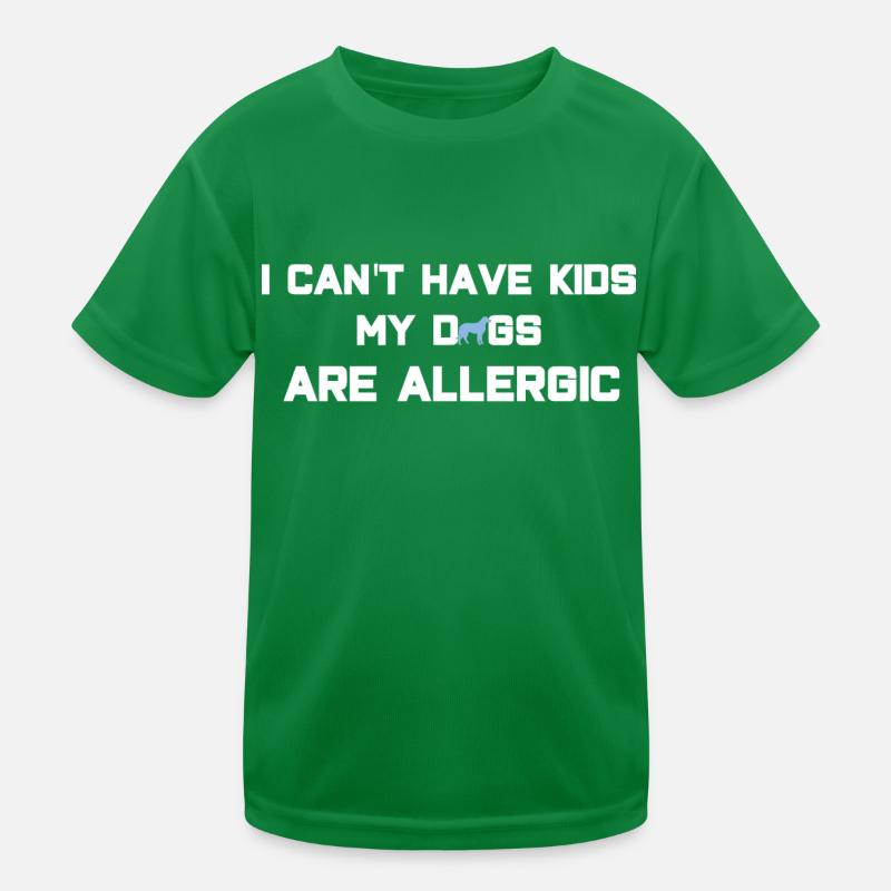 i cant have kids Kinder Funktions-T-Shirt