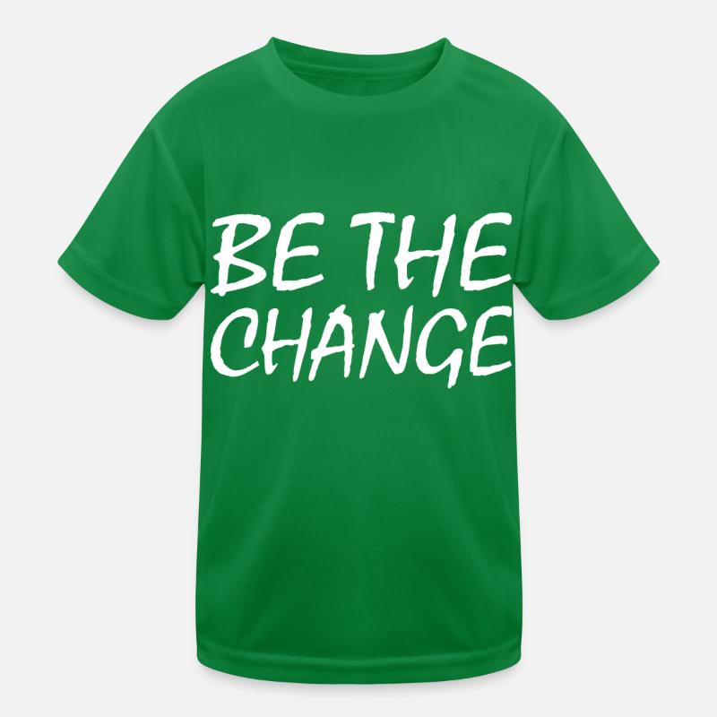 be the change Kids Functional T-Shirt