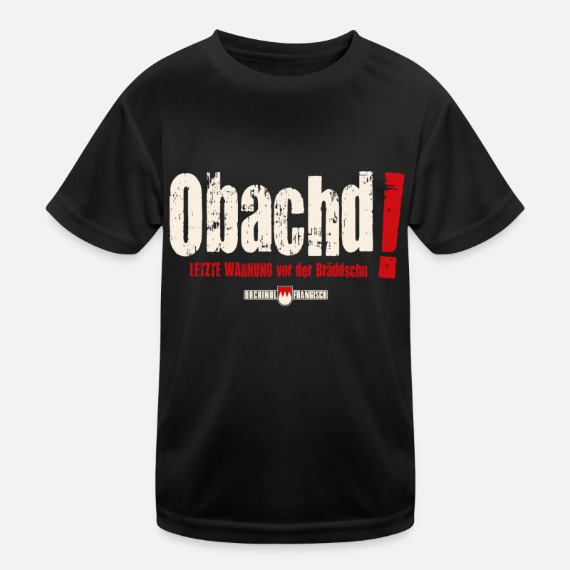 Obachd! Letzte Warnung vor der Bräddschn - Kinder Funktions-T-Shirt - Schwarz