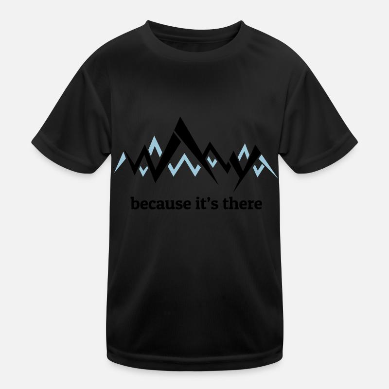 Because it's there - George Mallory on Everest - Kids Functional T-Shirt - black