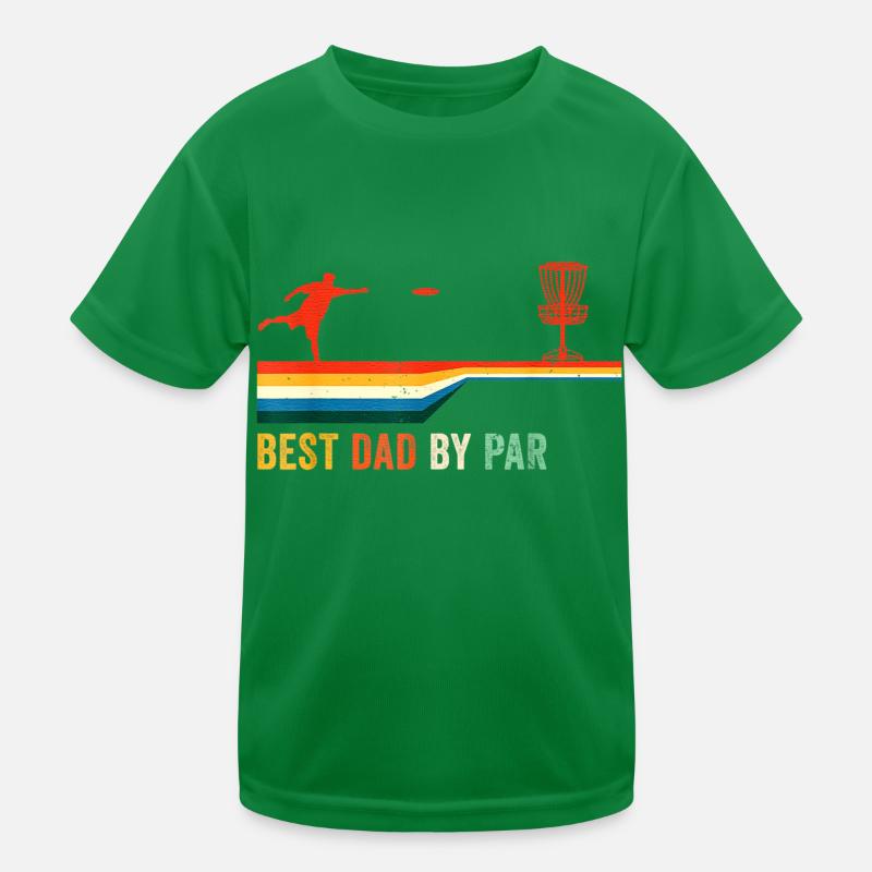 Best Dad By Par Disc Golf Golfing Golfer Gift Disk Kids Functional T-Shirt