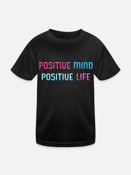 POSITIVE MIND, POSITIVE LIFE - Kids Functional T-Shirt - black - Front
