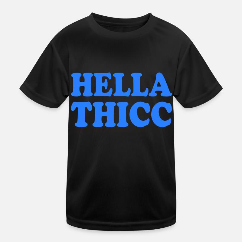 hella thicc Kids Functional T-Shirt