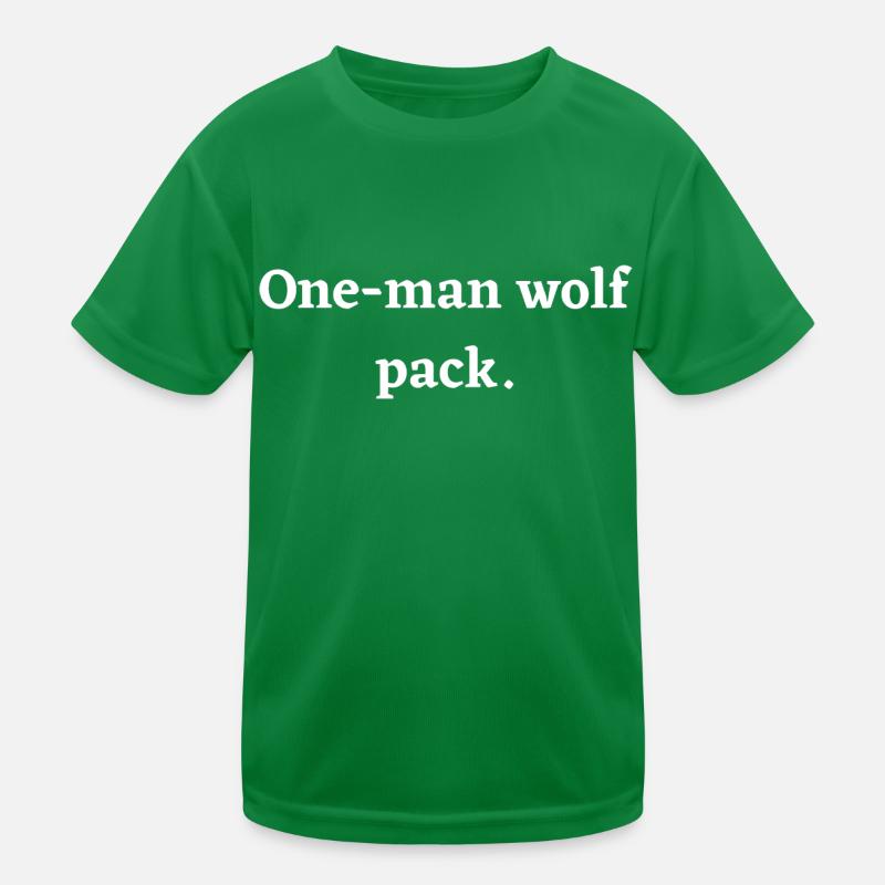 Ein-Mann-Wolfsrudel Kinder Funktions-T-Shirt