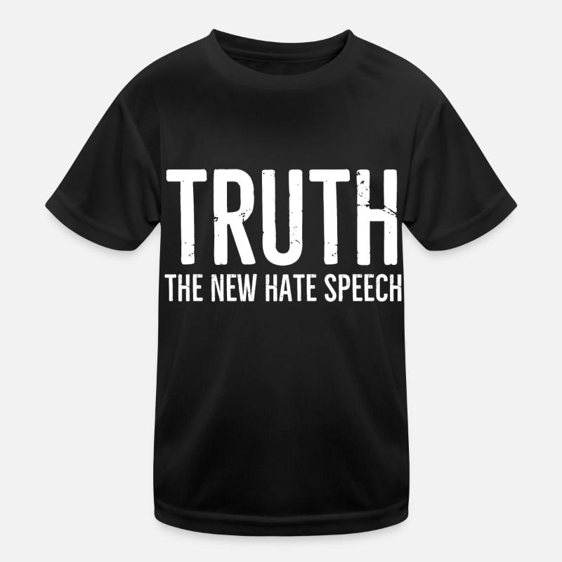 Truth The New Hate Speech Kids Functional T-Shirt