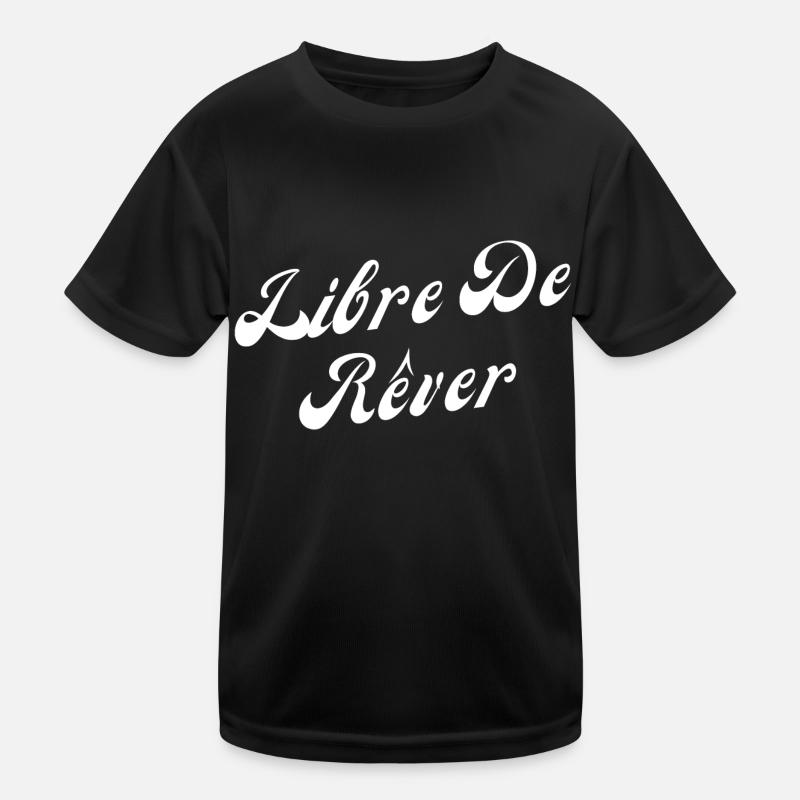 Libre de rêver T-shirt sport Enfant