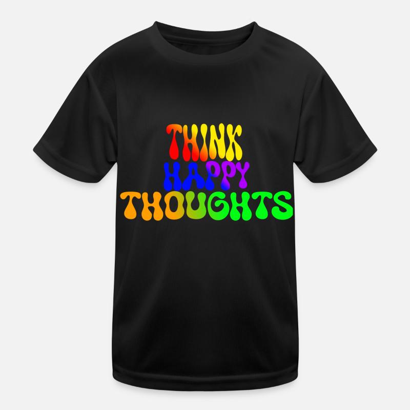 Think Happy Thoughts Kids Functional T-Shirt