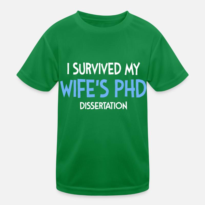 Wife's phd dissertation student gift Kids Functional T-Shirt