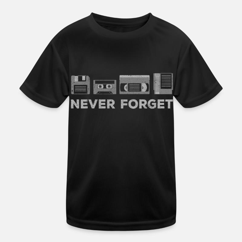 Never Forget Retro Funny Nostalgie Kinder Funktions-T-Shirt