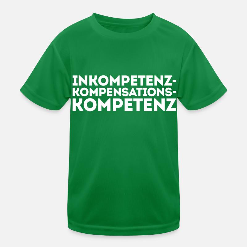 Inkompetenz Kompensation Kompetenz Spruch Witzig Kinder Funktions-T-Shirt