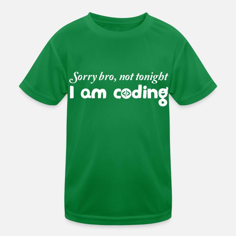 Sorry Bro Not Tonight I'm Coding Programmer Develo Kinder Funktions-T-Shirt
