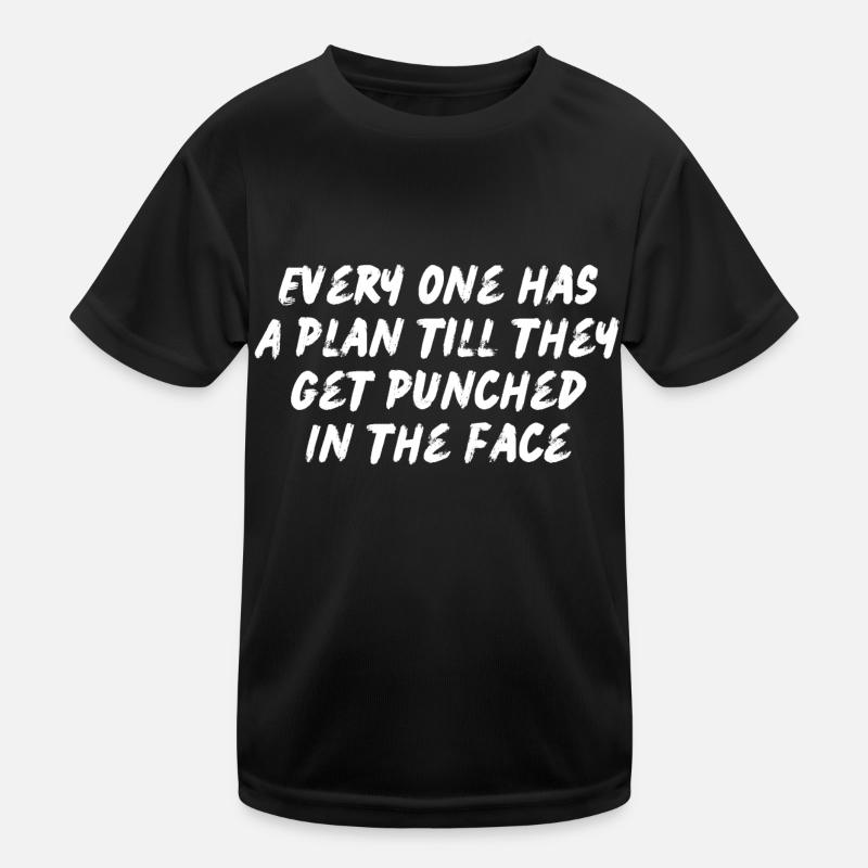 Everyone has a plan - Kids Functional T-Shirt - black
