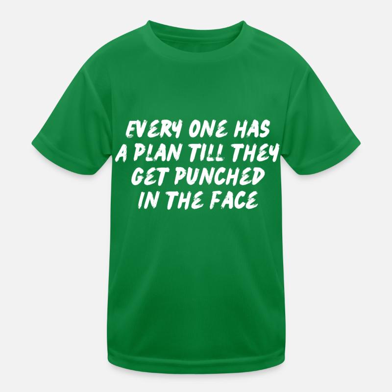 Everyone has a plan Kids Functional T-Shirt