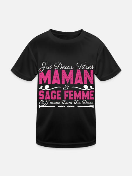 J'ai deux titres maman et Sage femme. Cadeau Maman - T-shirt sport Enfant - noir - Devant