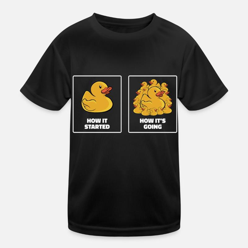 Funny How It Started How It's Going Rubber Duck Du Kinder Funktions-T-Shirt