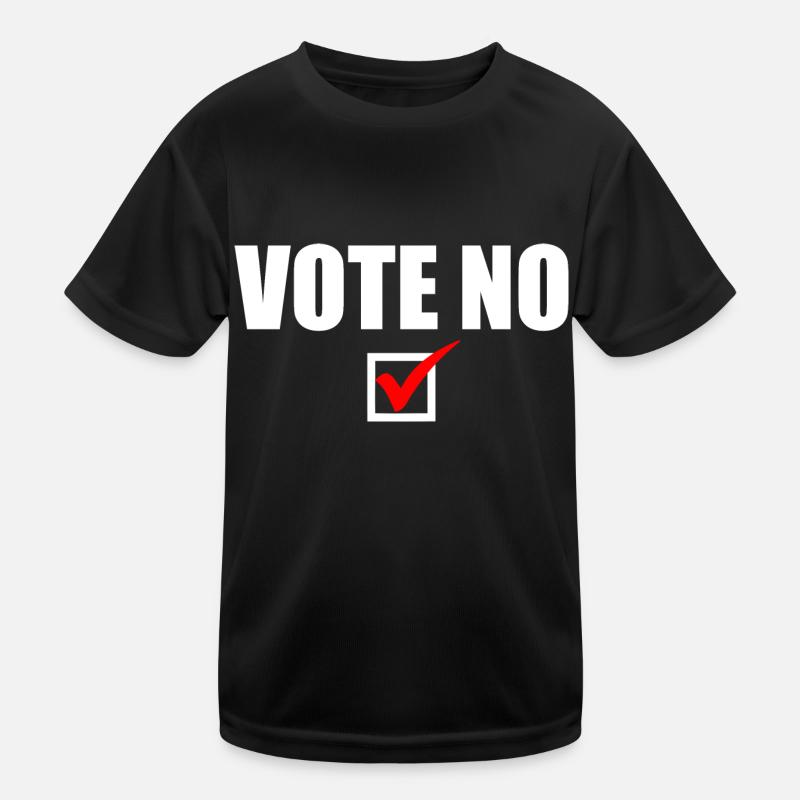 Vote no Kinder Funktions-T-Shirt