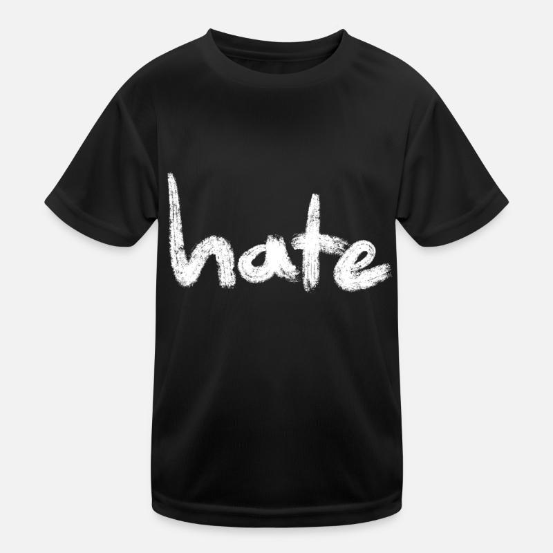 Hate Text blanc - T-shirt sport Enfant - noir