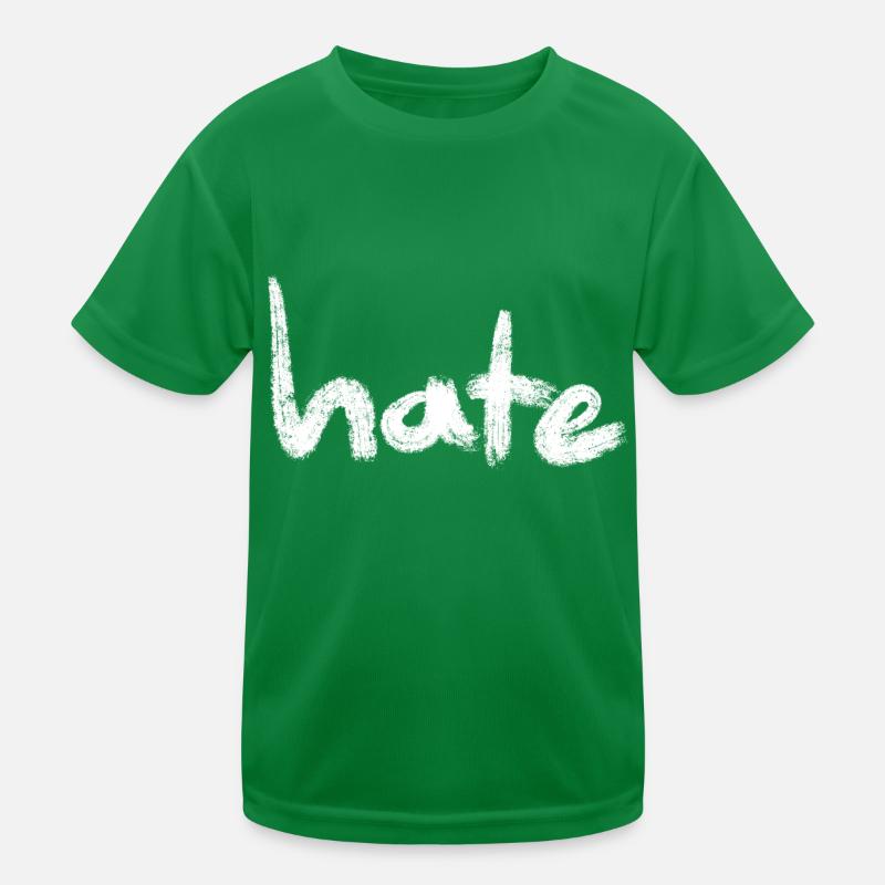 Hate Text white Kids Functional T-Shirt