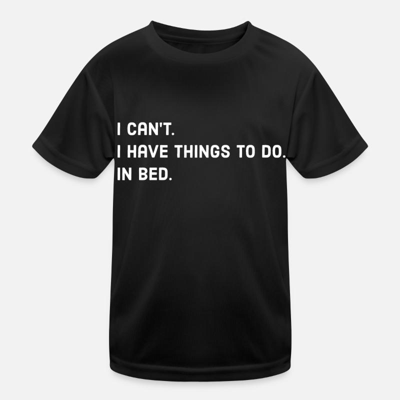 Bed Sleep Saying Kids Functional T-Shirt
