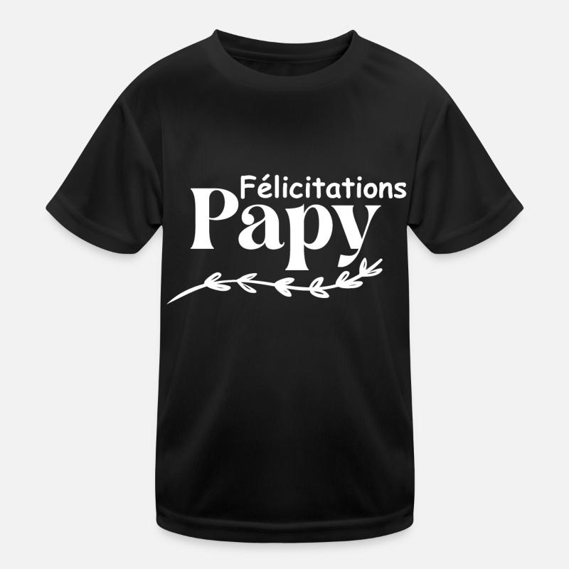 Félicitations Papy T-shirt sport Enfant