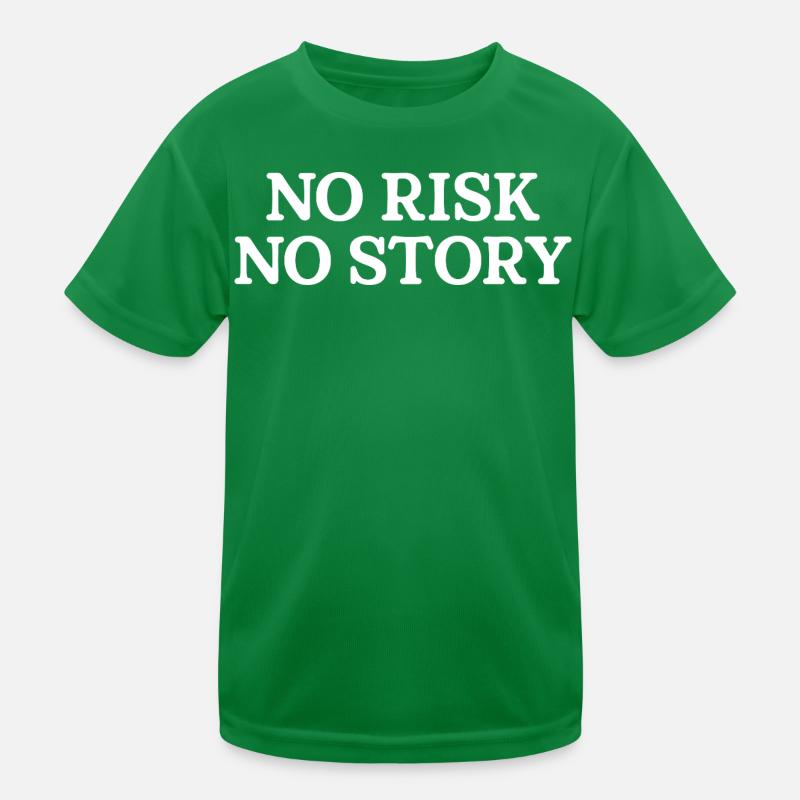 No Risk No Story Kids Functional T-Shirt