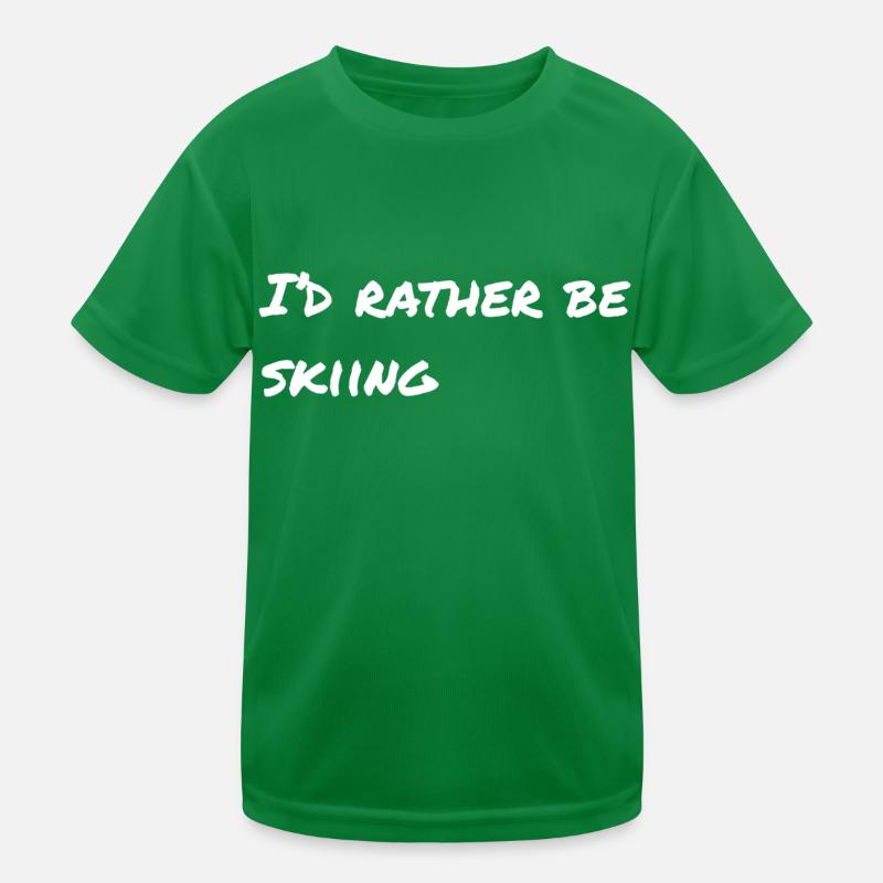I'd rather be skiing Kids Functional T-Shirt