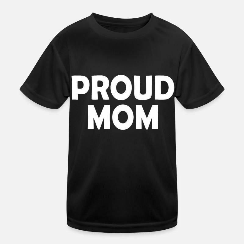Proud mom T-shirt sport Enfant