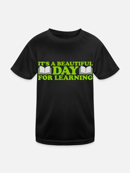 beautiful day for learning - Kids Functional T-Shirt - black - Front