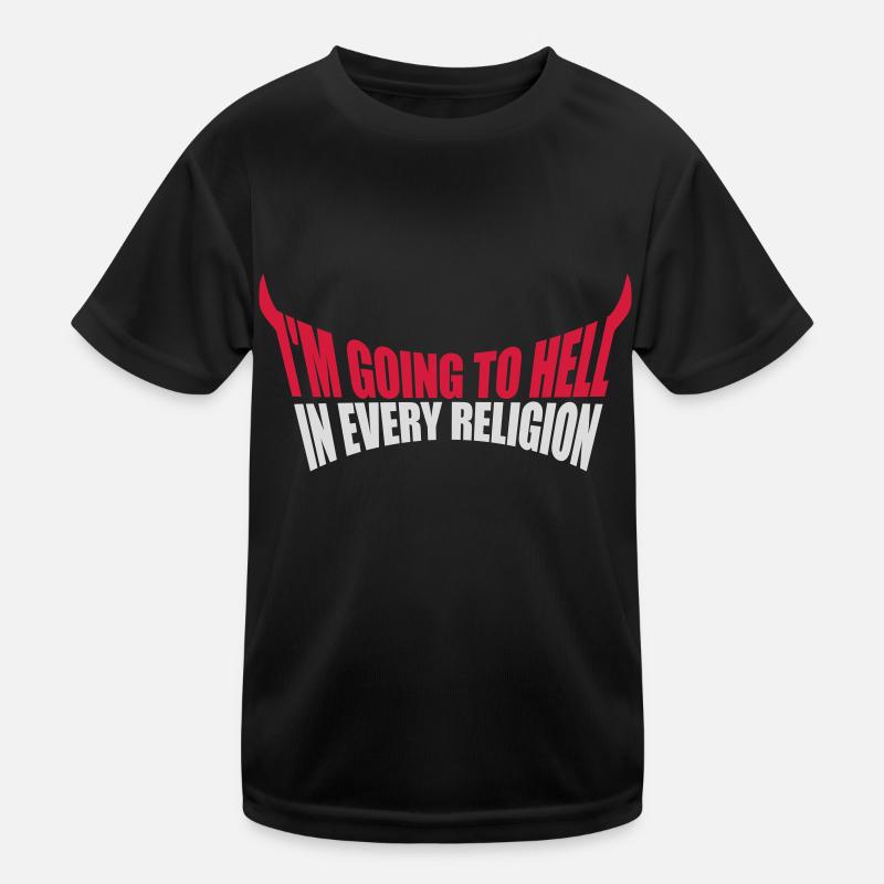 im going to hell Kinder Funktions-T-Shirt