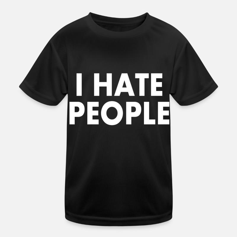 I hate people Kinder Funktions-T-Shirt