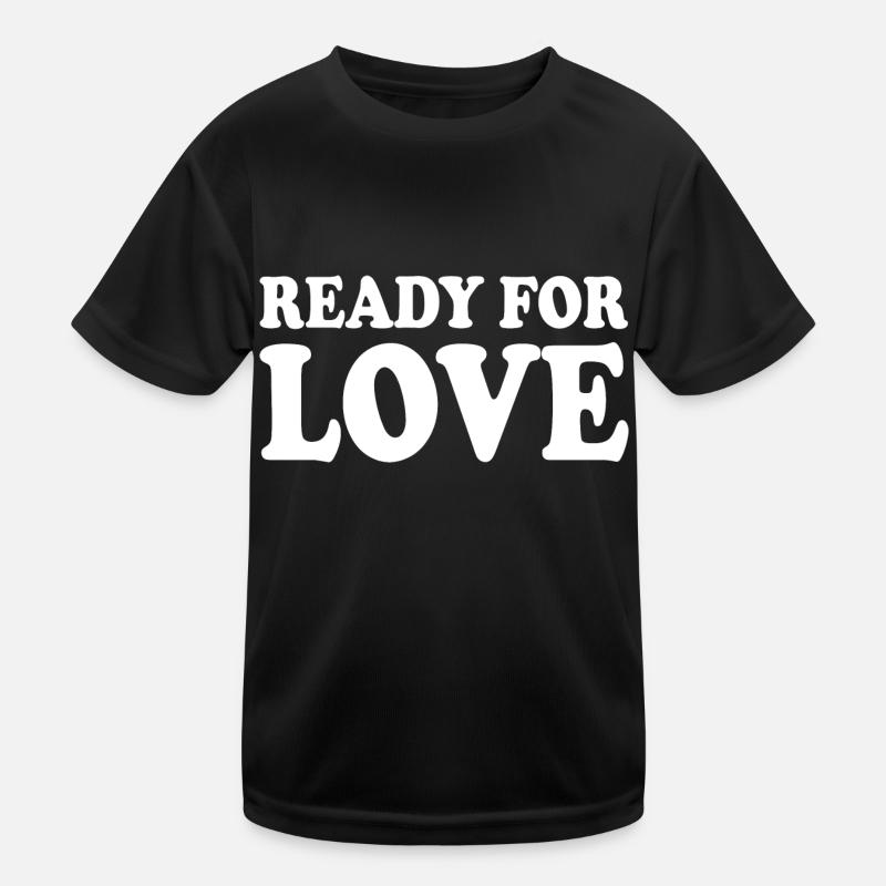 Ready for love Kinder Funktions-T-Shirt