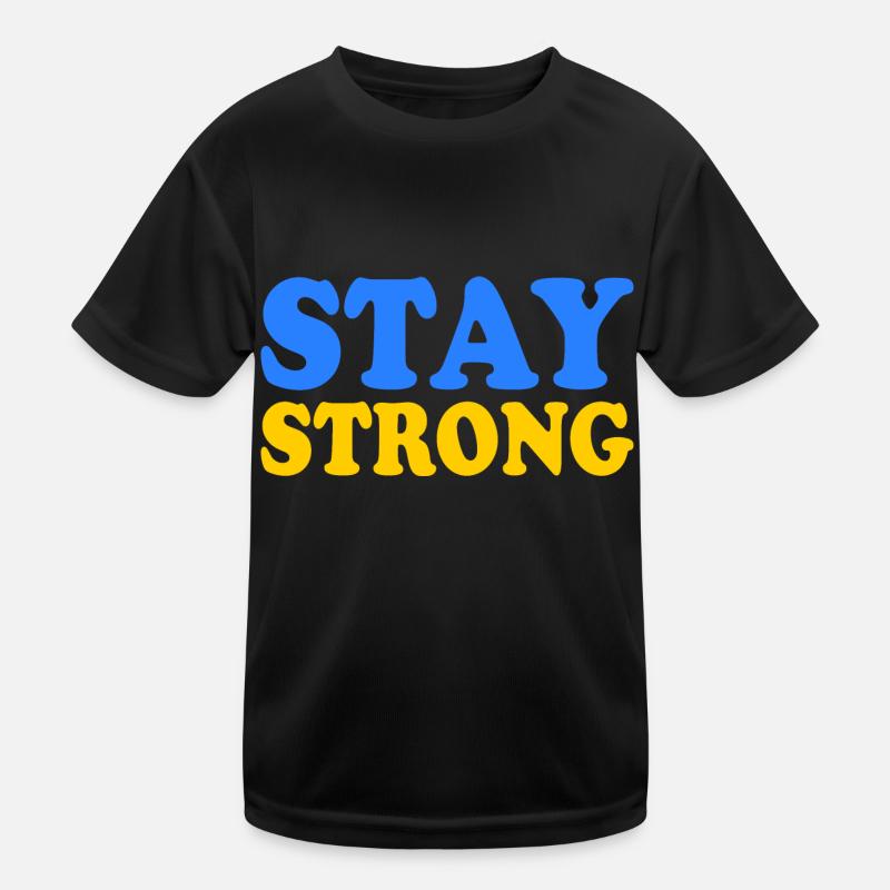 Stay strong Kinder Funktions-T-Shirt
