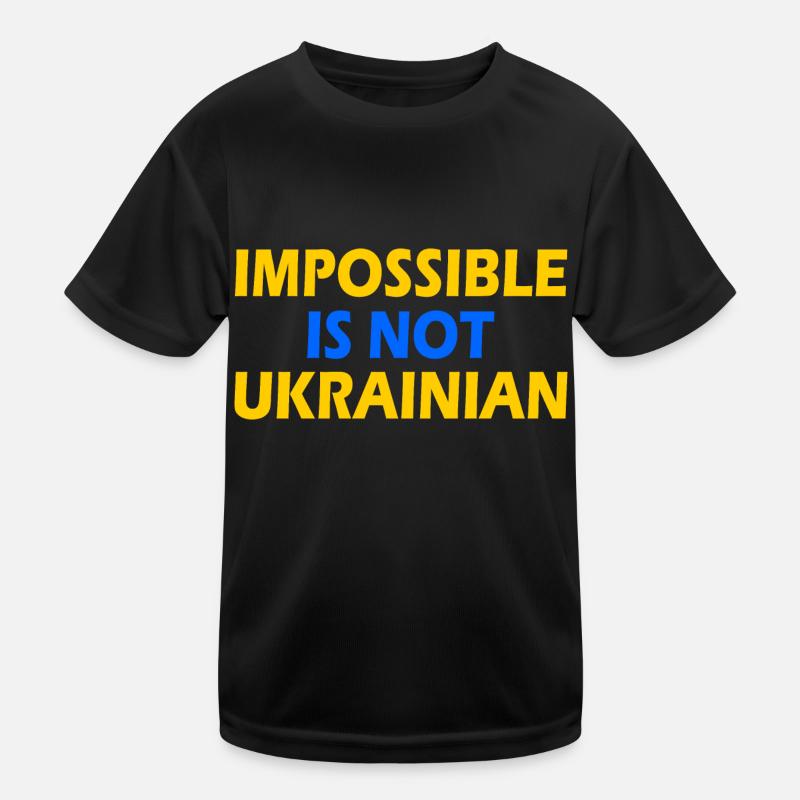 impossible is not ukrainian - ukraine Kinder Funktions-T-Shirt