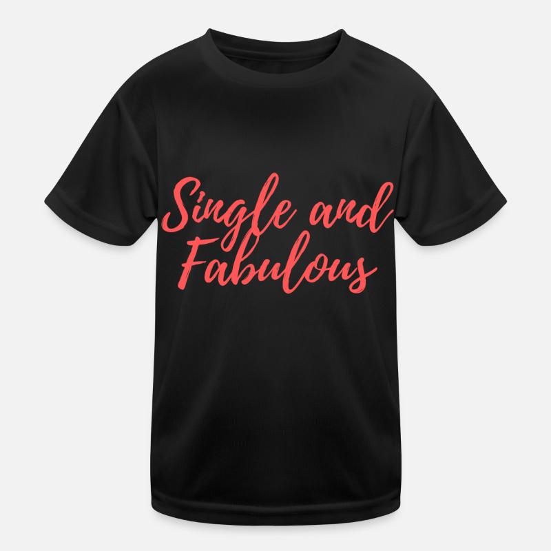 Célibataire et fabuleux - T-shirt sport Enfant - noir
