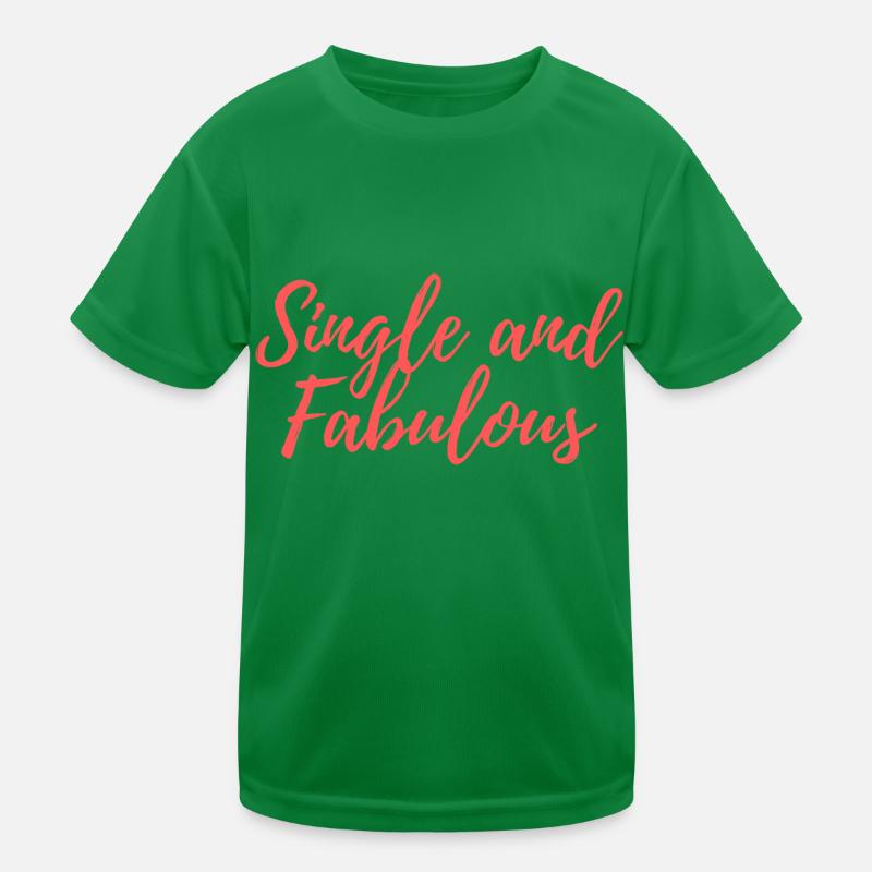 Single and Fabulous Kids Functional T-Shirt