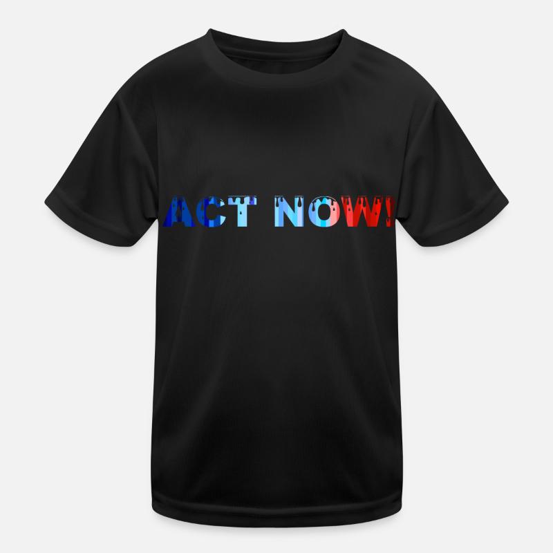 ACT NOW! Kids Functional T-Shirt