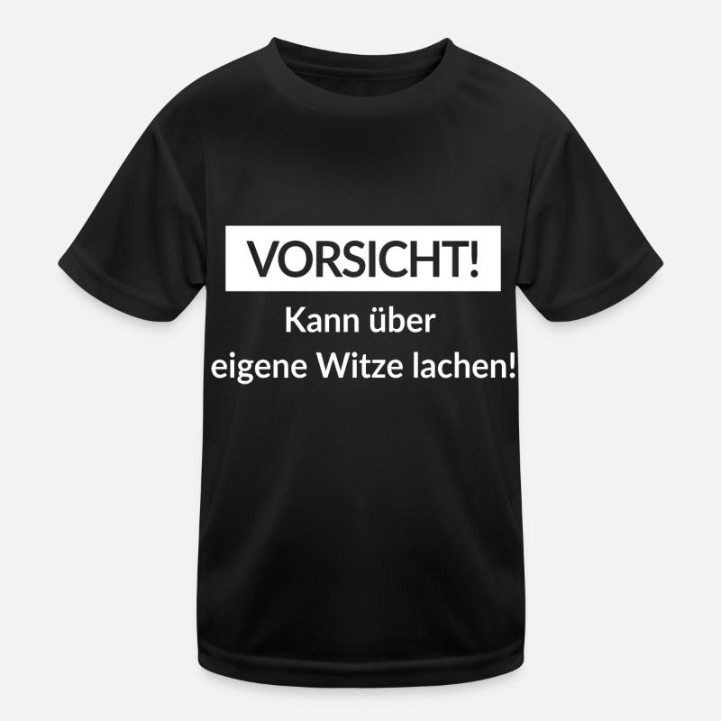 Spruch Vorsicht! Kinder Funktions-T-Shirt